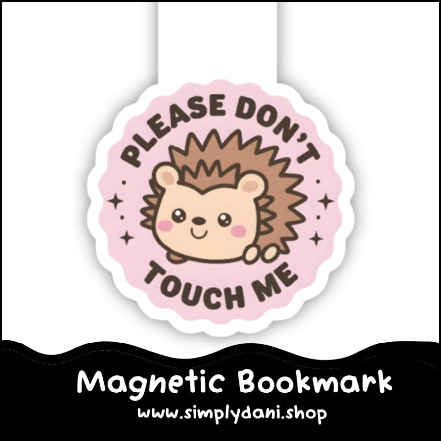 Please Don't Touch Me | Magnetic Bookmark