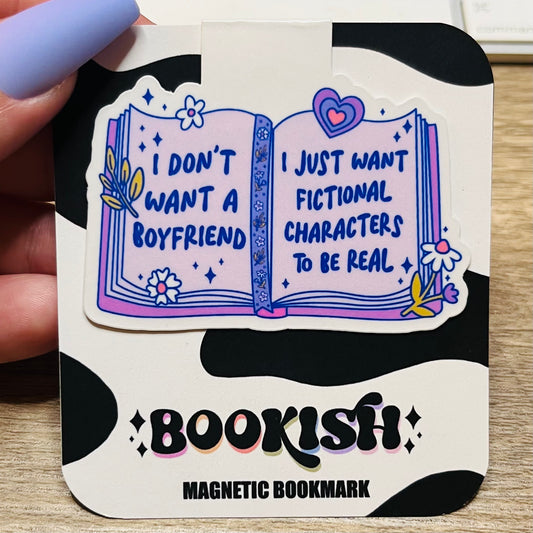 I Don't Want A Boyfriend Magnetic Bookmark