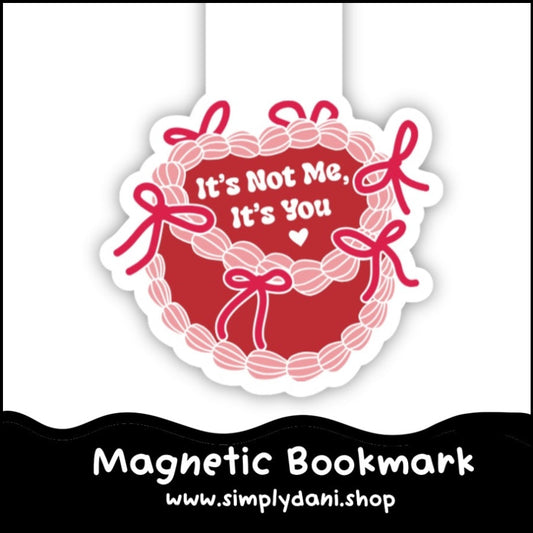 Not Me, You Cake  | Magnetic Bookmark