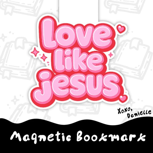 Love Like Jesus | Magnetic Bookmark
